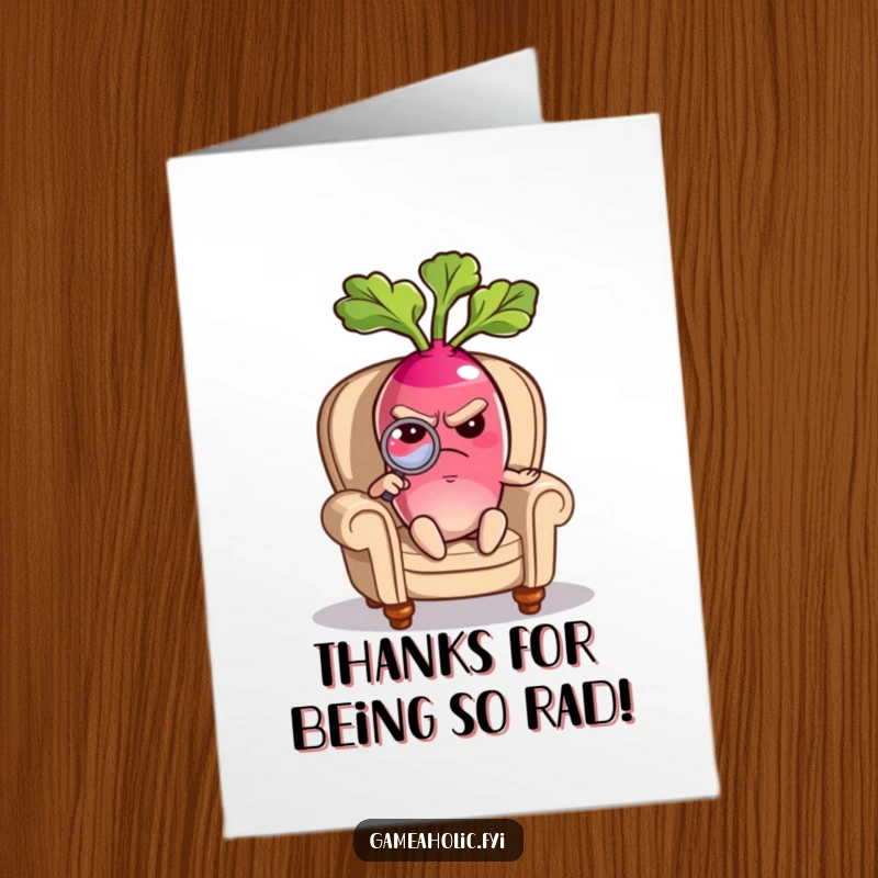 Funny Free Printable Thank You Card: Grumpy radish sitting in a miniature armchair, holding a magnifying glass.