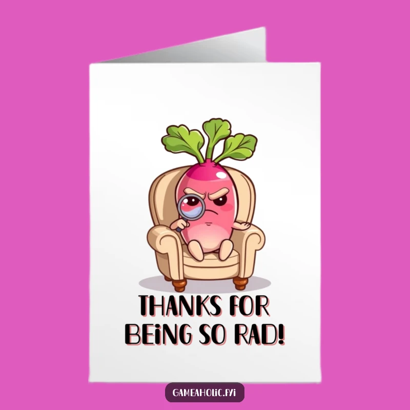 Funny Free Printable Thank You Card: Radish's Inspection - Downloadable